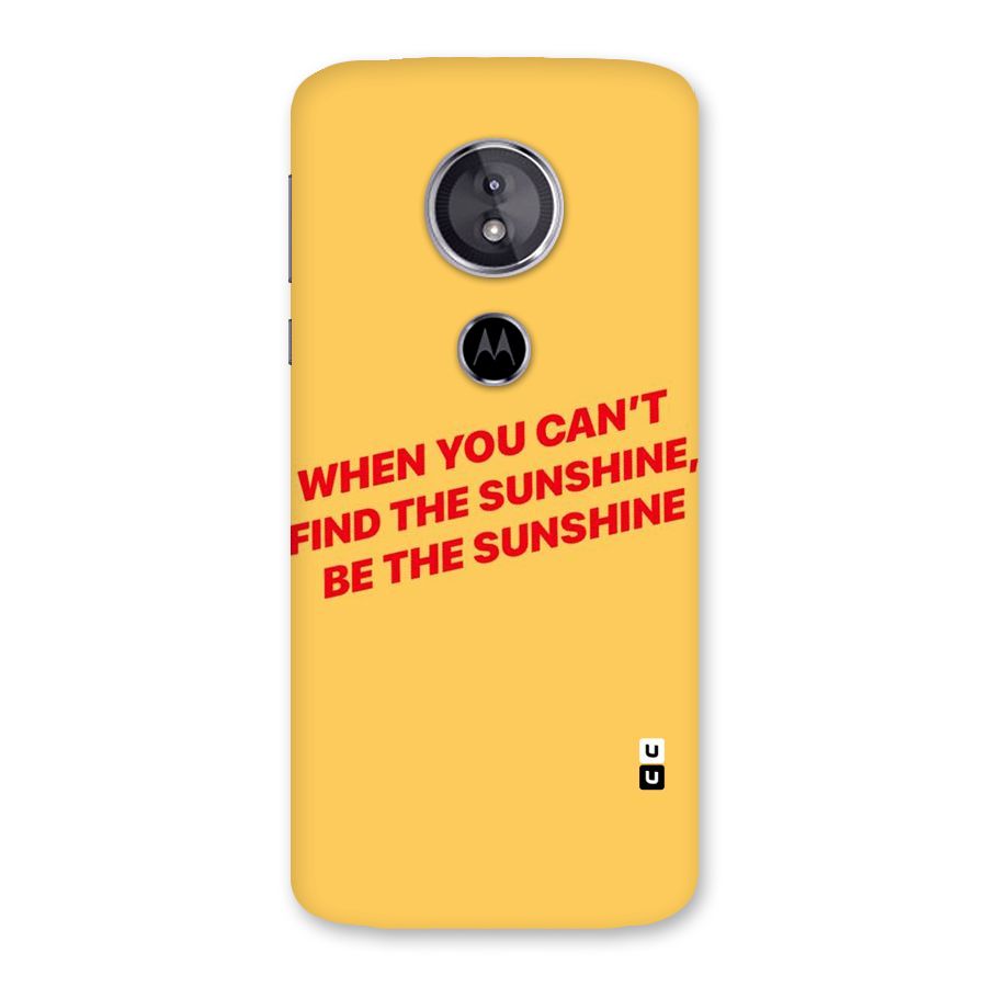 Be The Sunshine Back Case for Moto E5