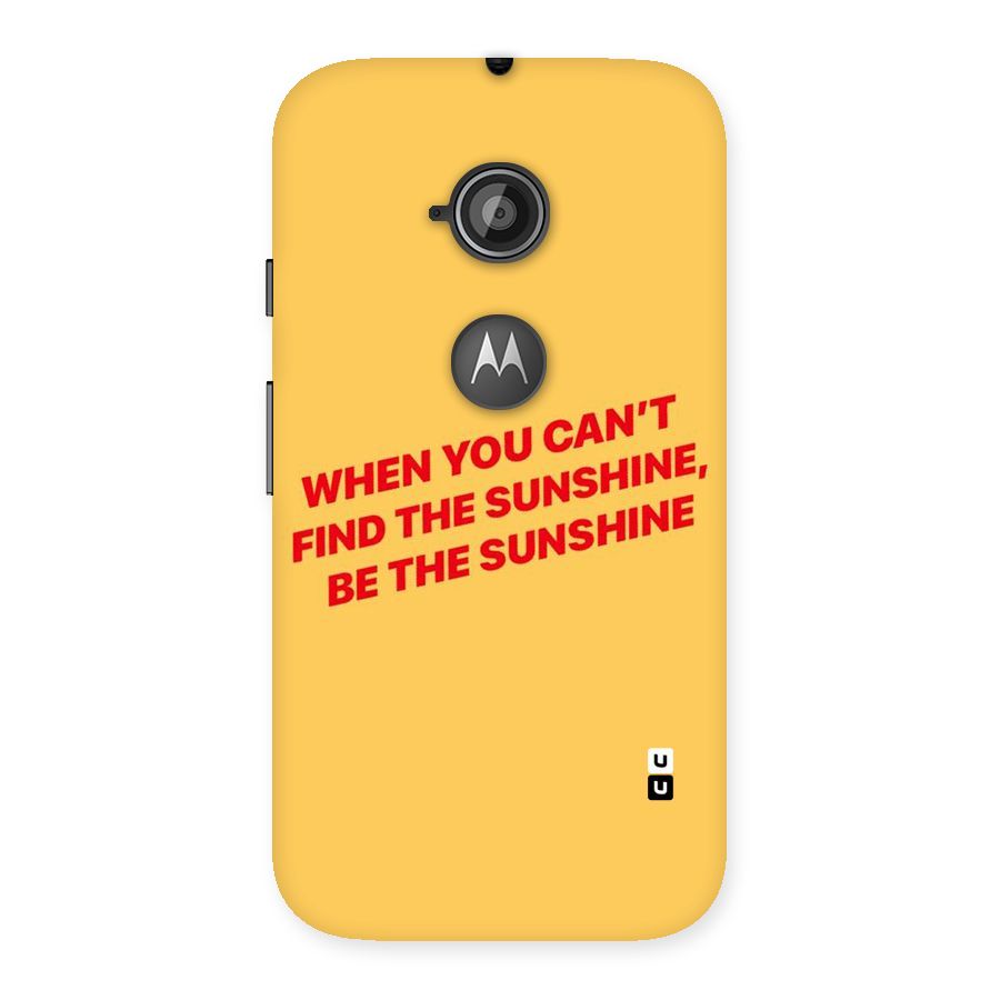 Be The Sunshine Back Case for Moto E 2nd Gen