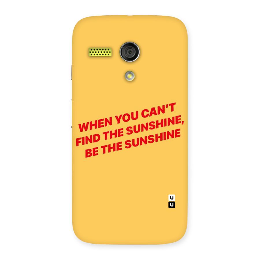 Be The Sunshine Back Case for Moto G