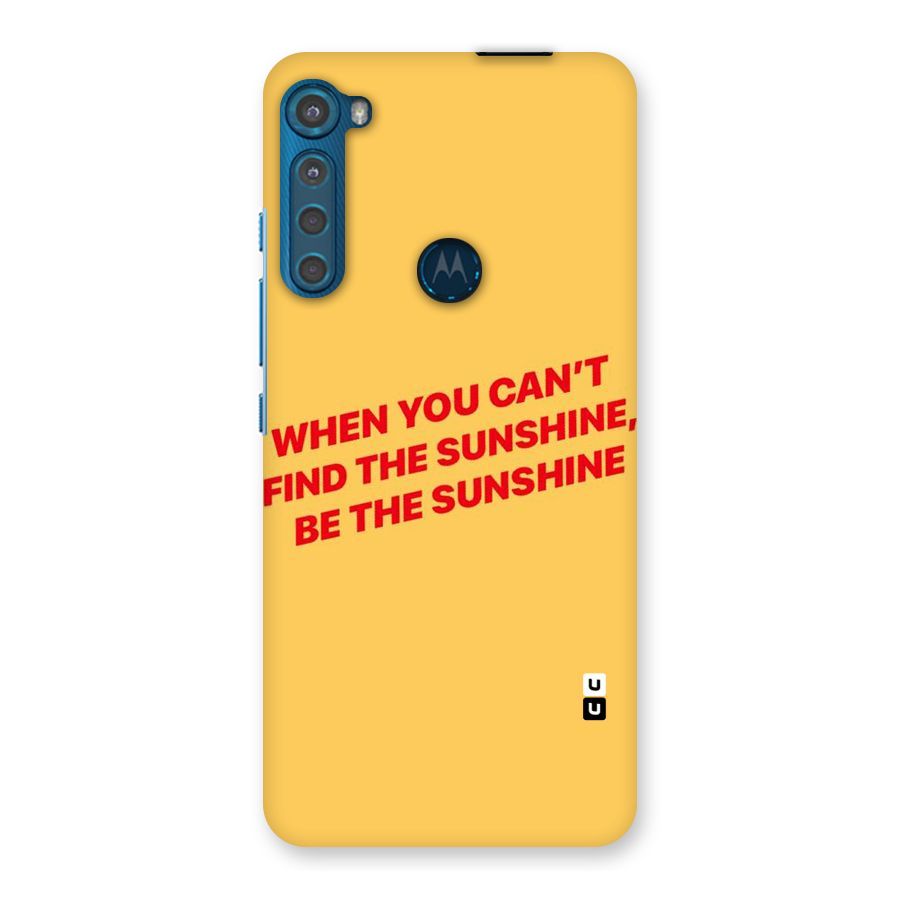 Be The Sunshine Back Case for Motorola One Fusion Plus