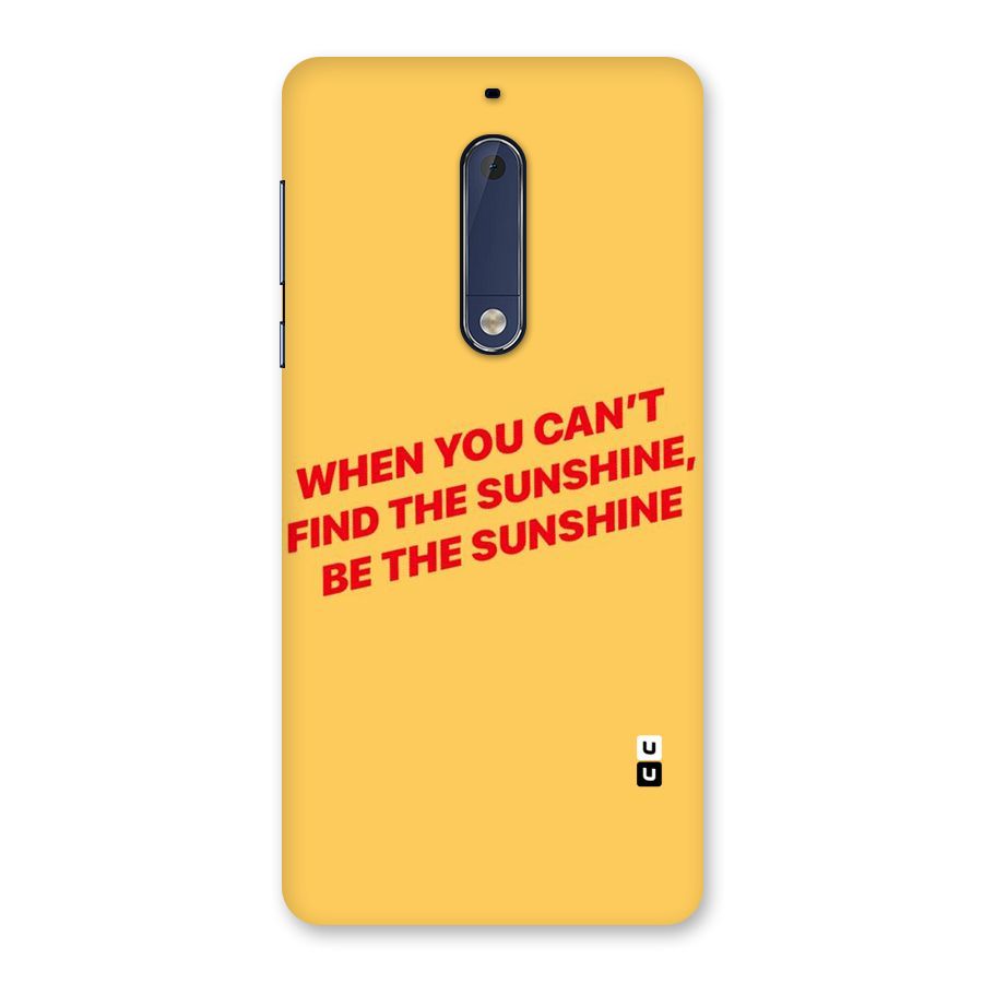 Be The Sunshine Back Case for Nokia 5