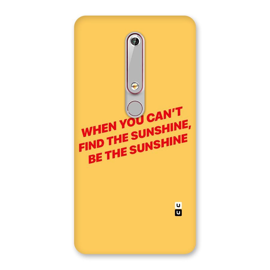 Be The Sunshine Back Case for Nokia 6.1
