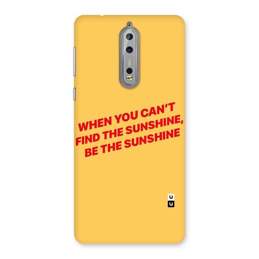 Be The Sunshine Back Case for Nokia 8
