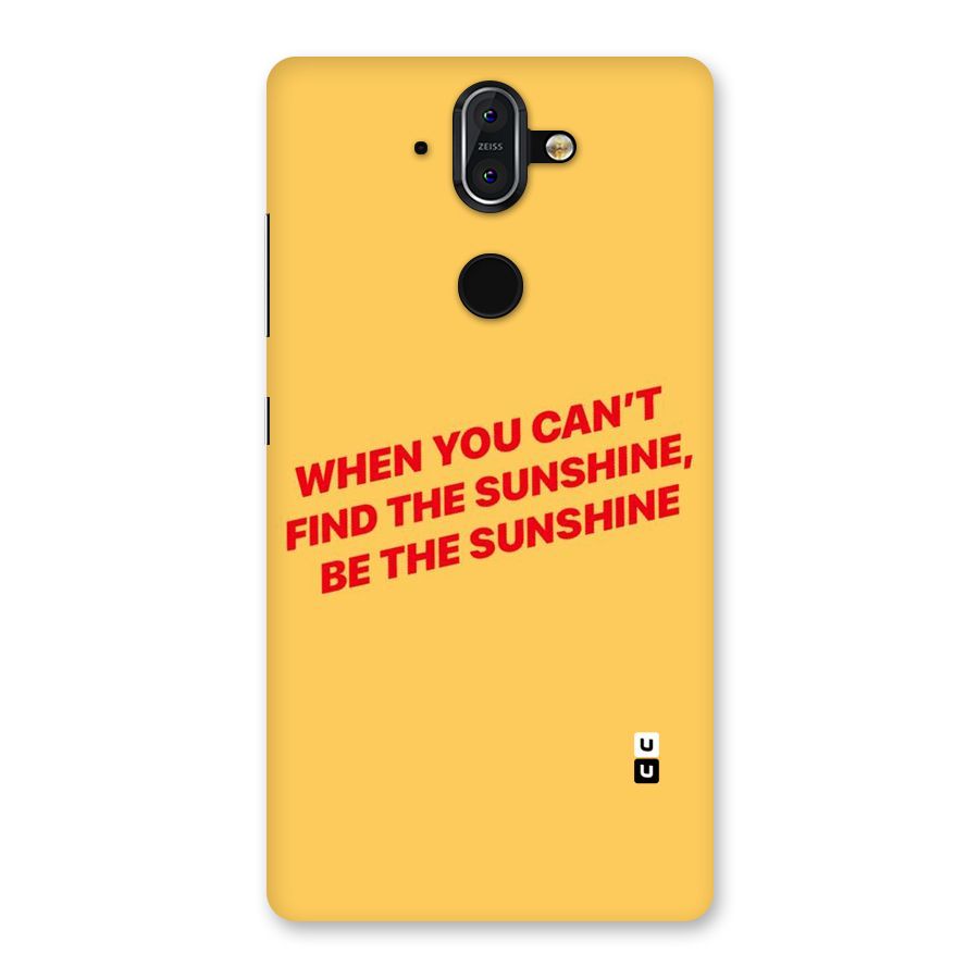 Be The Sunshine Back Case for Nokia 8 Sirocco