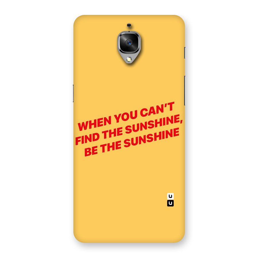 Be The Sunshine Back Case for OnePlus 3T