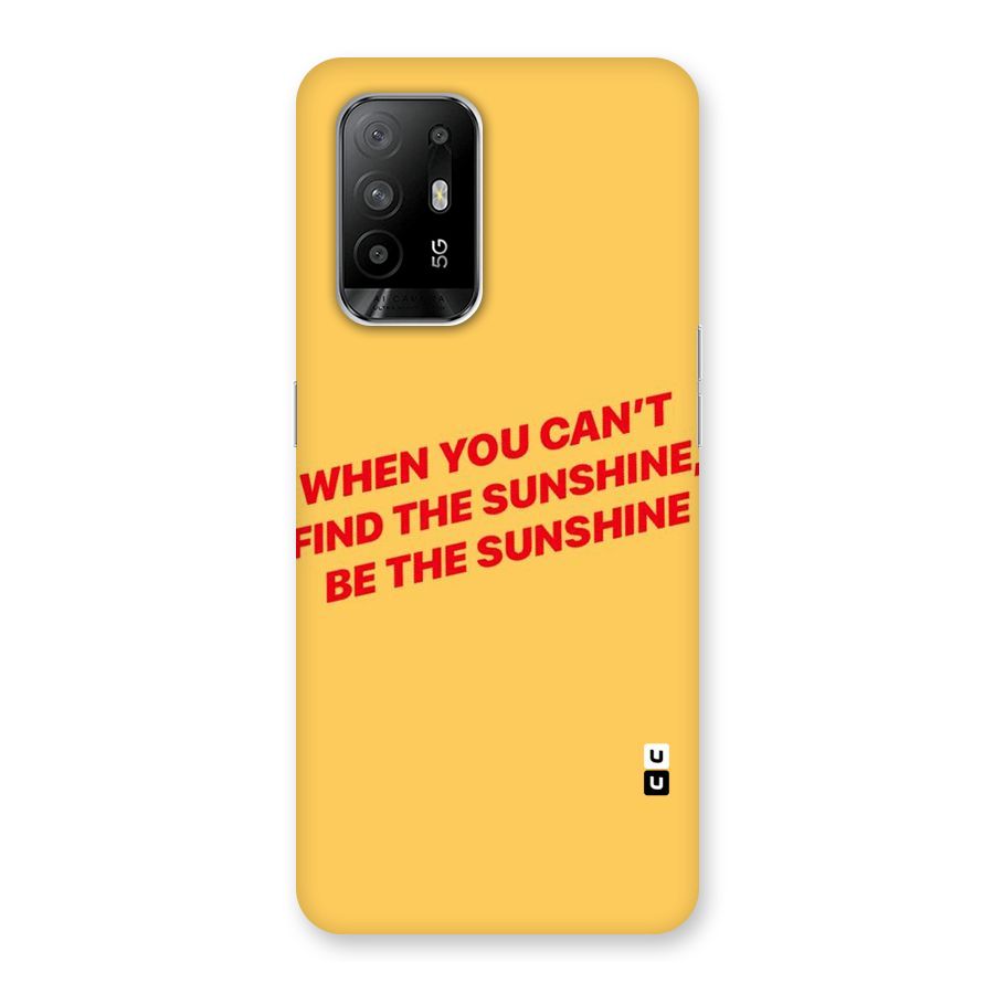 Be The Sunshine Back Case for Oppo F19 Pro Plus 5G