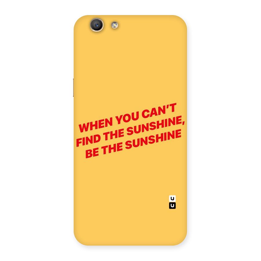 Be The Sunshine Back Case for Oppo F1s