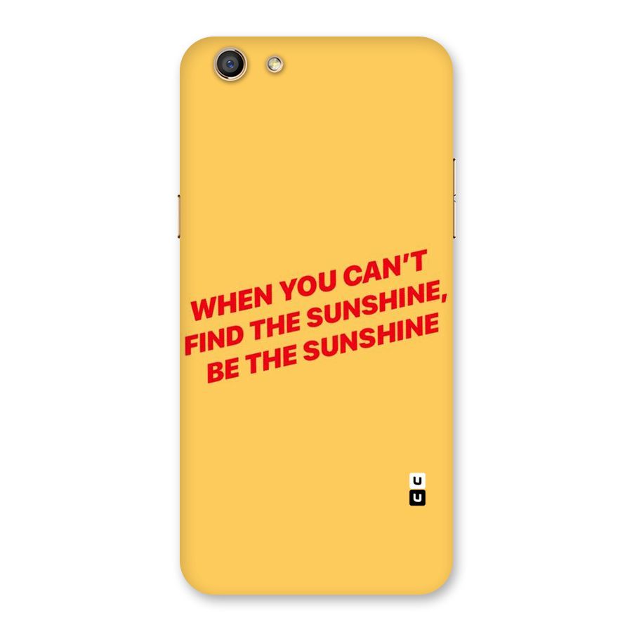 Be The Sunshine Back Case for Oppo F3