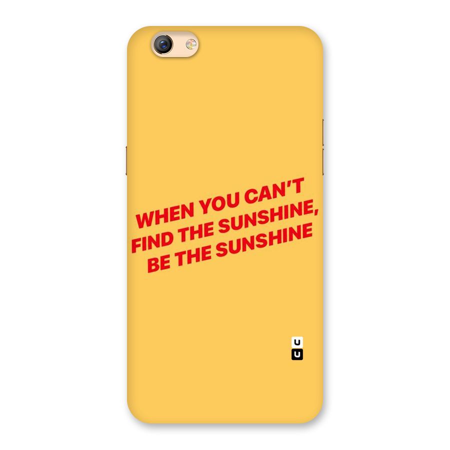 Be The Sunshine Back Case for Oppo F3 Plus