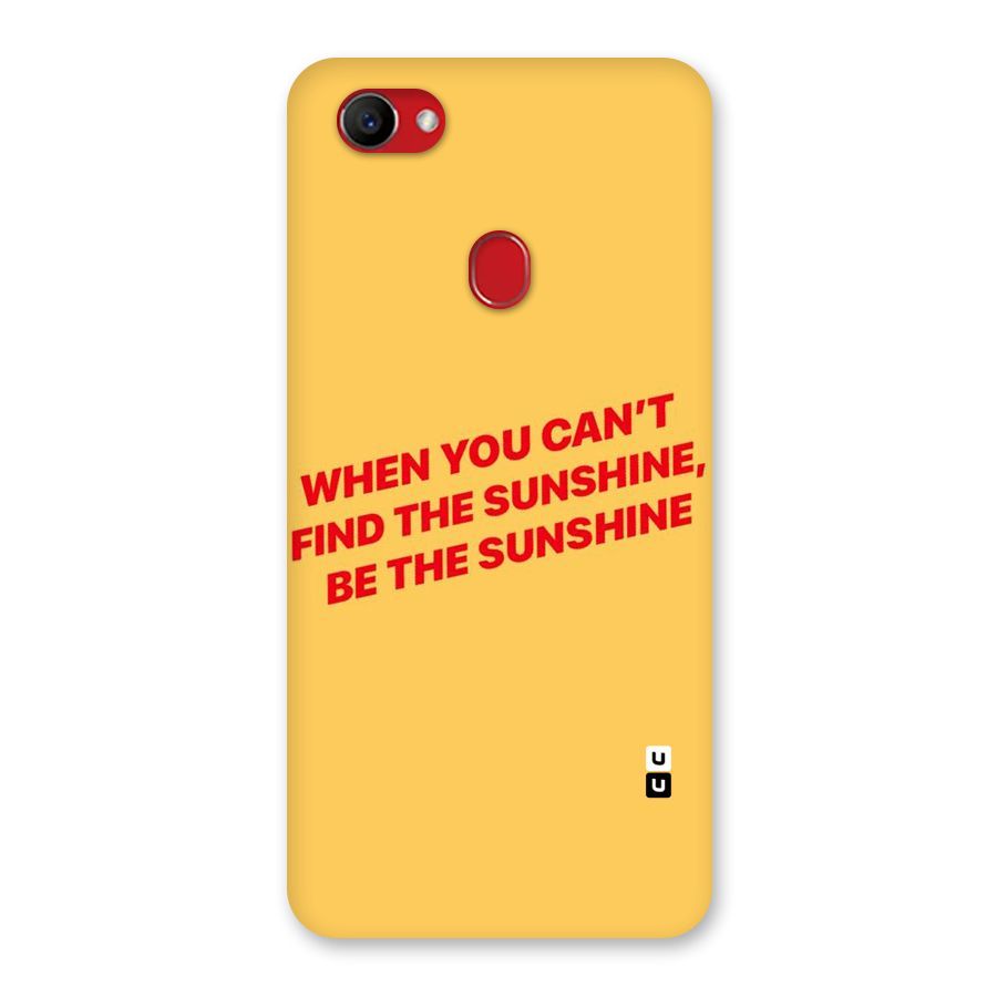 Be The Sunshine Back Case for Oppo F7