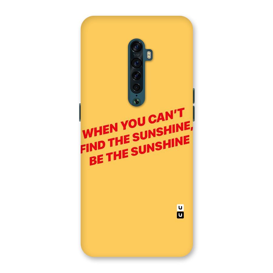 Be The Sunshine Back Case for Oppo Reno2