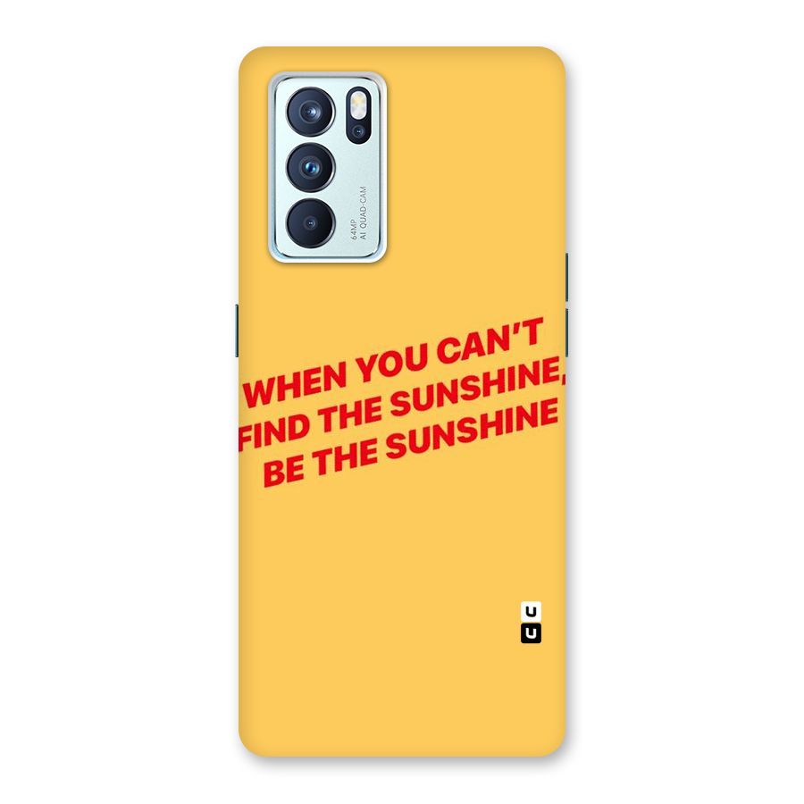 Be The Sunshine Back Case for Oppo Reno6 Pro 5G