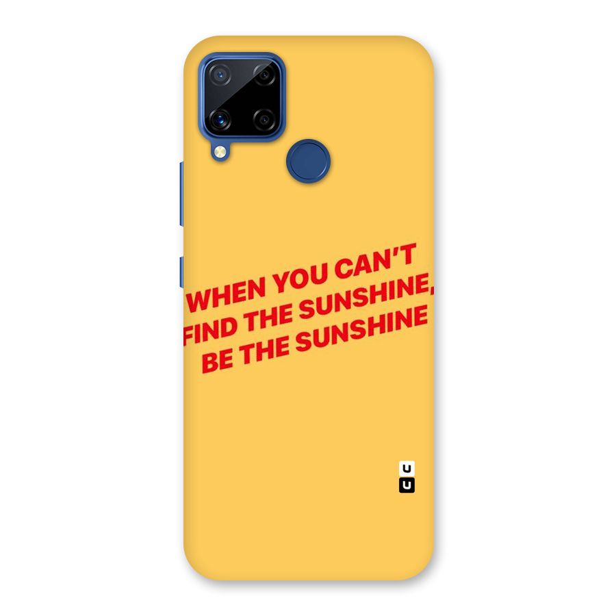 Be The Sunshine Back Case for Realme C15
