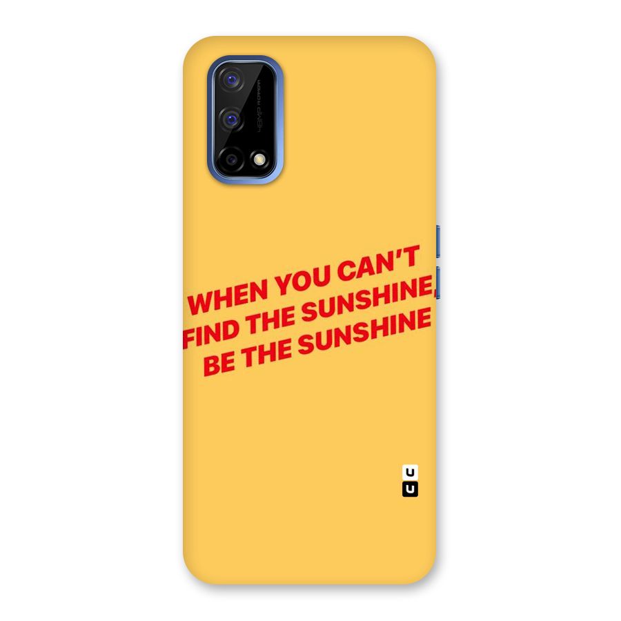 Be The Sunshine Back Case for Realme Narzo 30 Pro