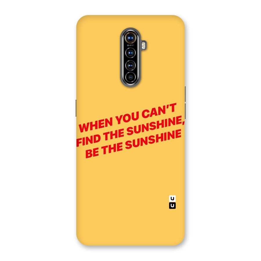 Be The Sunshine Back Case for Realme X2 Pro