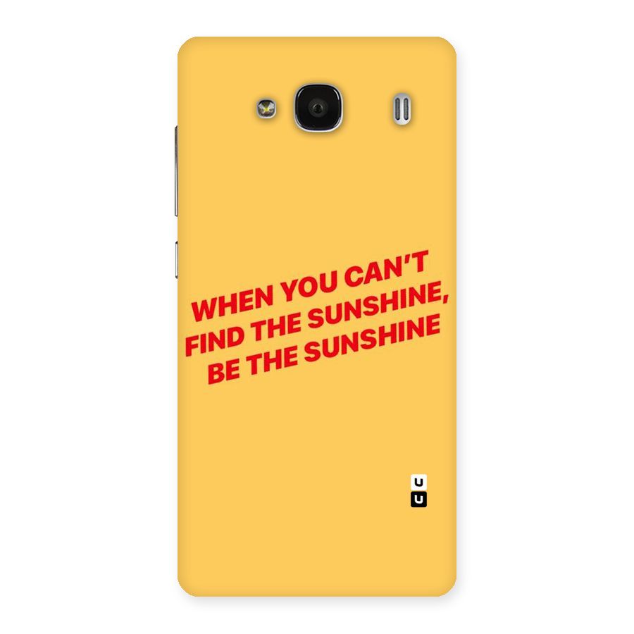 Be The Sunshine Back Case for Redmi 2