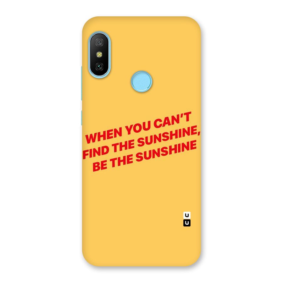 Be The Sunshine Back Case for Redmi 6 Pro
