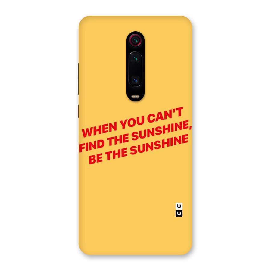 Be The Sunshine Back Case for Redmi K20 Pro