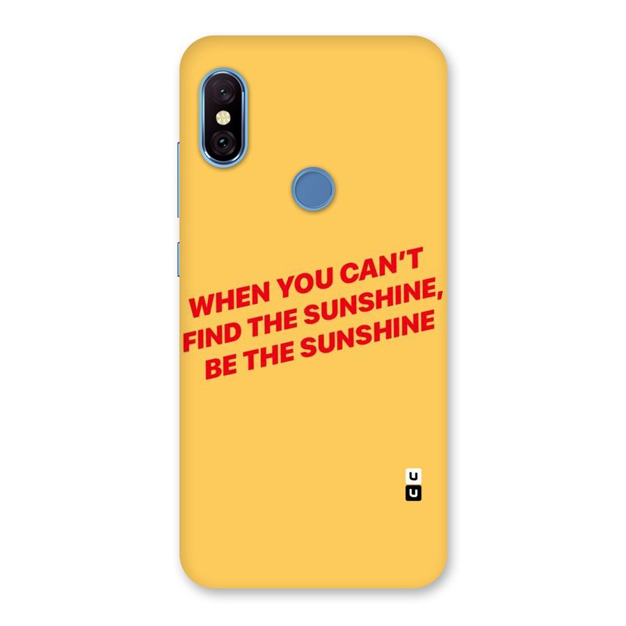 Be The Sunshine Back Case for Redmi Note 6 Pro