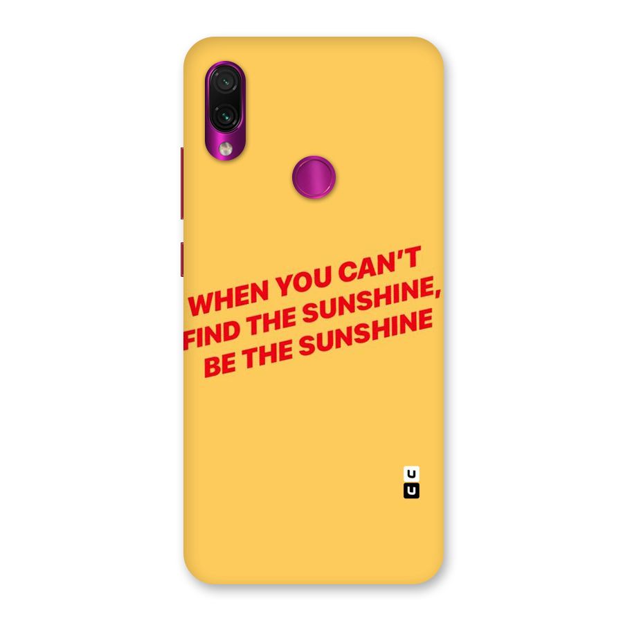 Be The Sunshine Back Case for Redmi Note 7 Pro