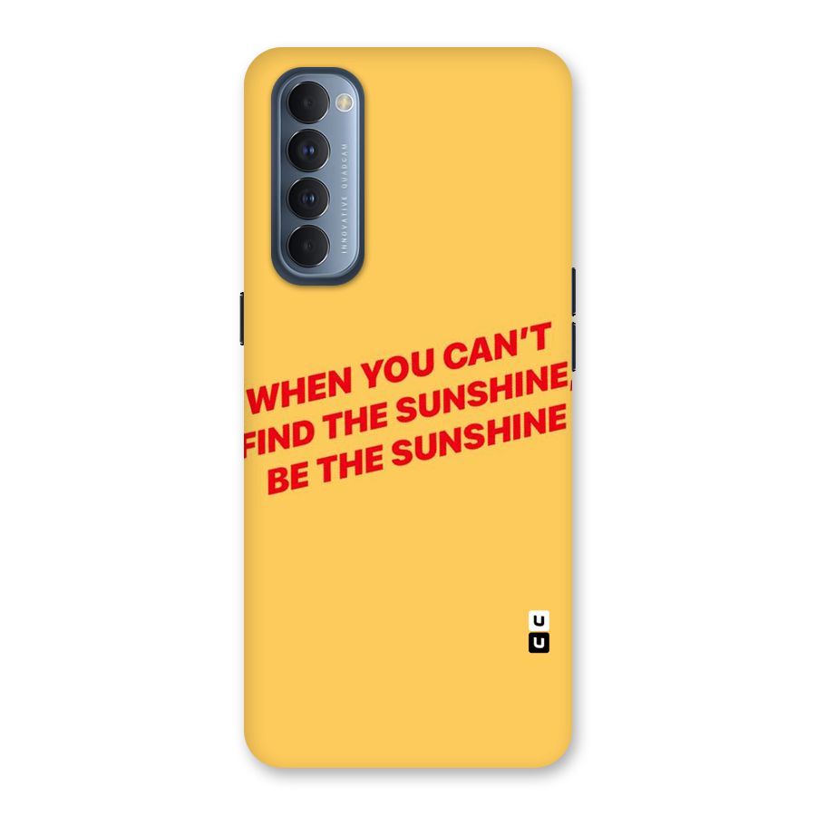 Be The Sunshine Back Case for Reno4 Pro