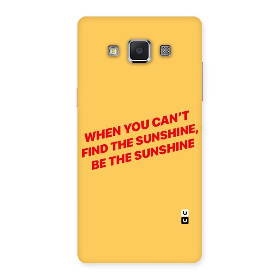 Be The Sunshine Back Case for Samsung Galaxy A5