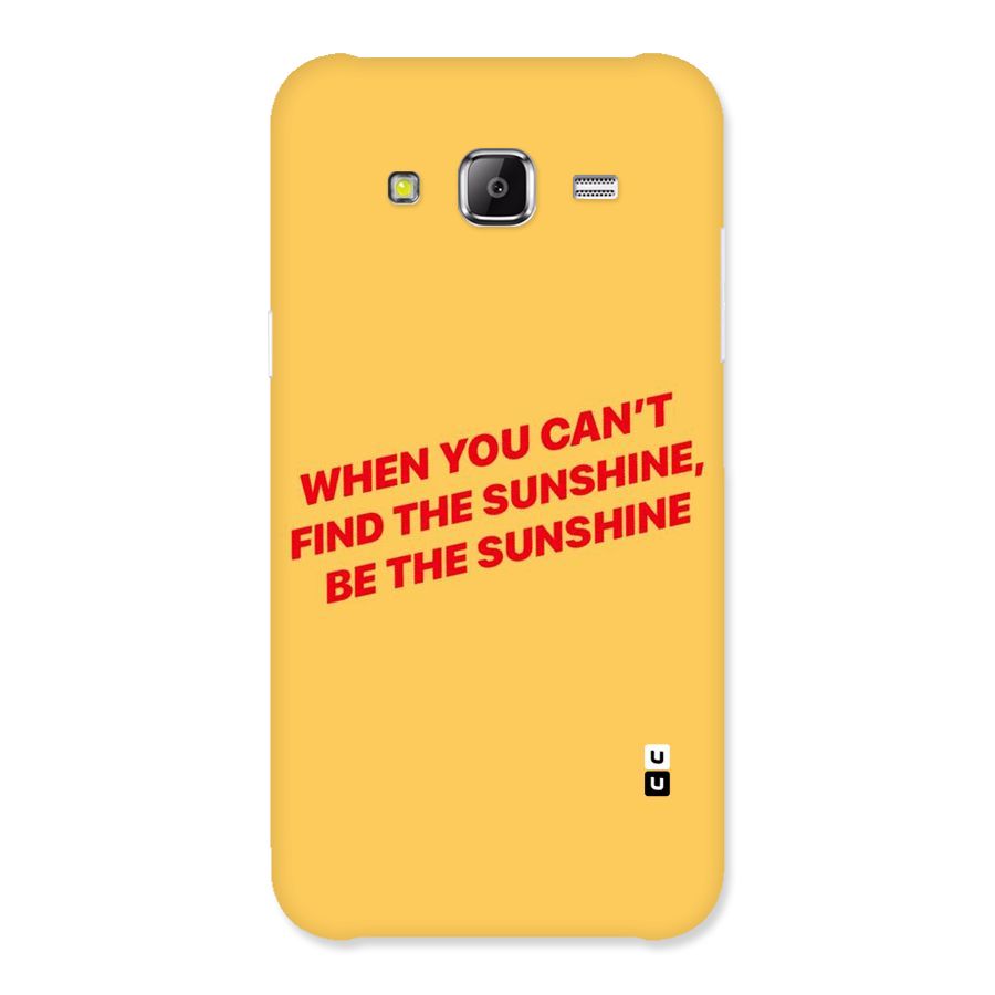 Be The Sunshine Back Case for Samsung Galaxy J2 Prime