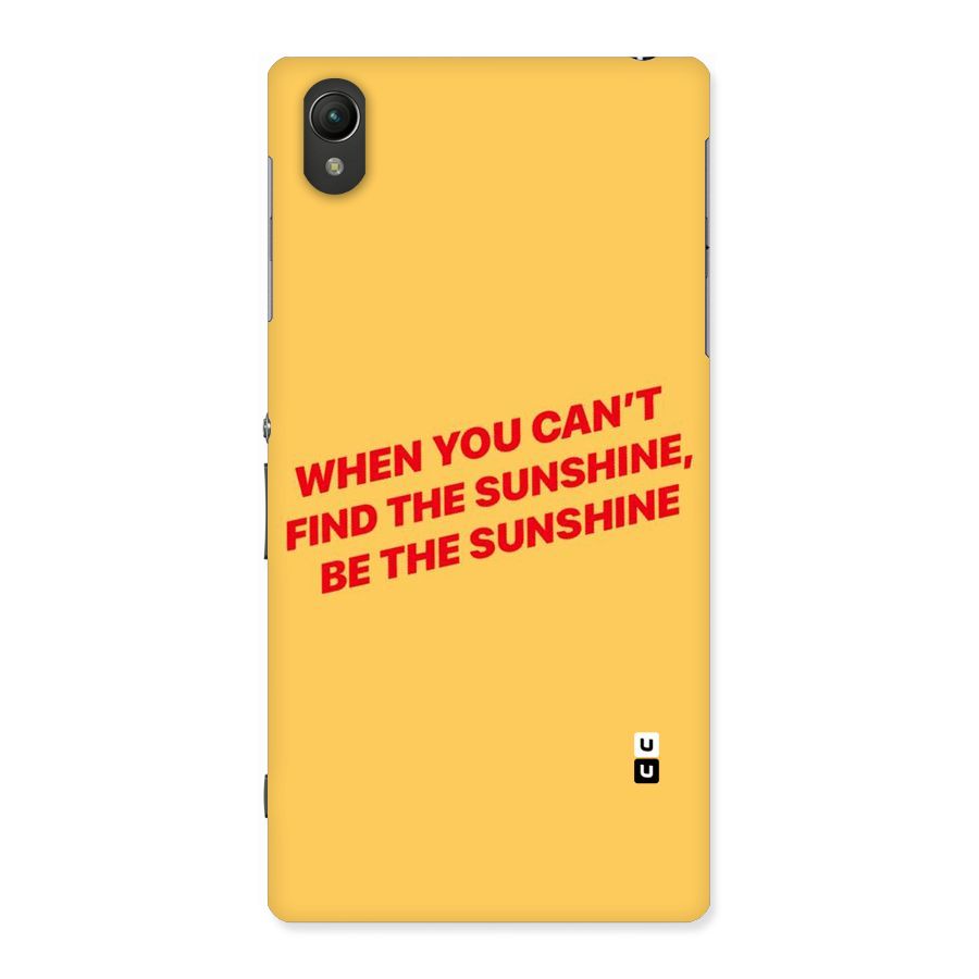 Be The Sunshine Back Case for Sony Xperia Z1