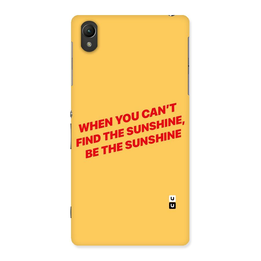 Be The Sunshine Back Case for Sony Xperia Z2