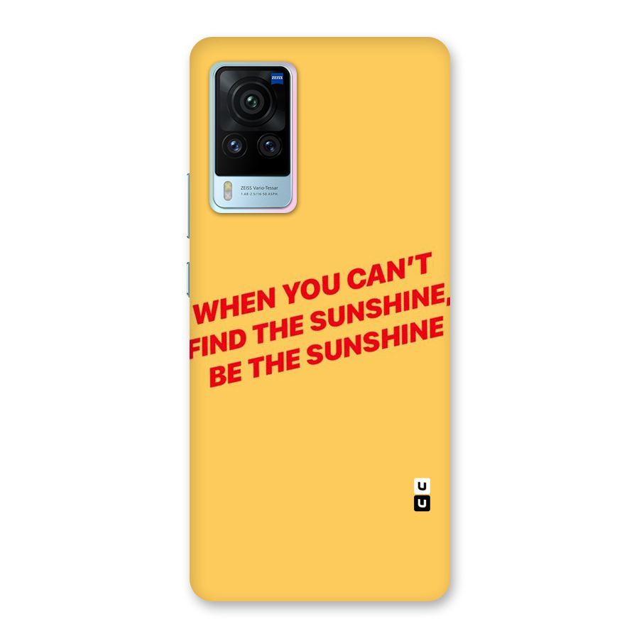 Be The Sunshine Back Case for Vivo X60 Pro