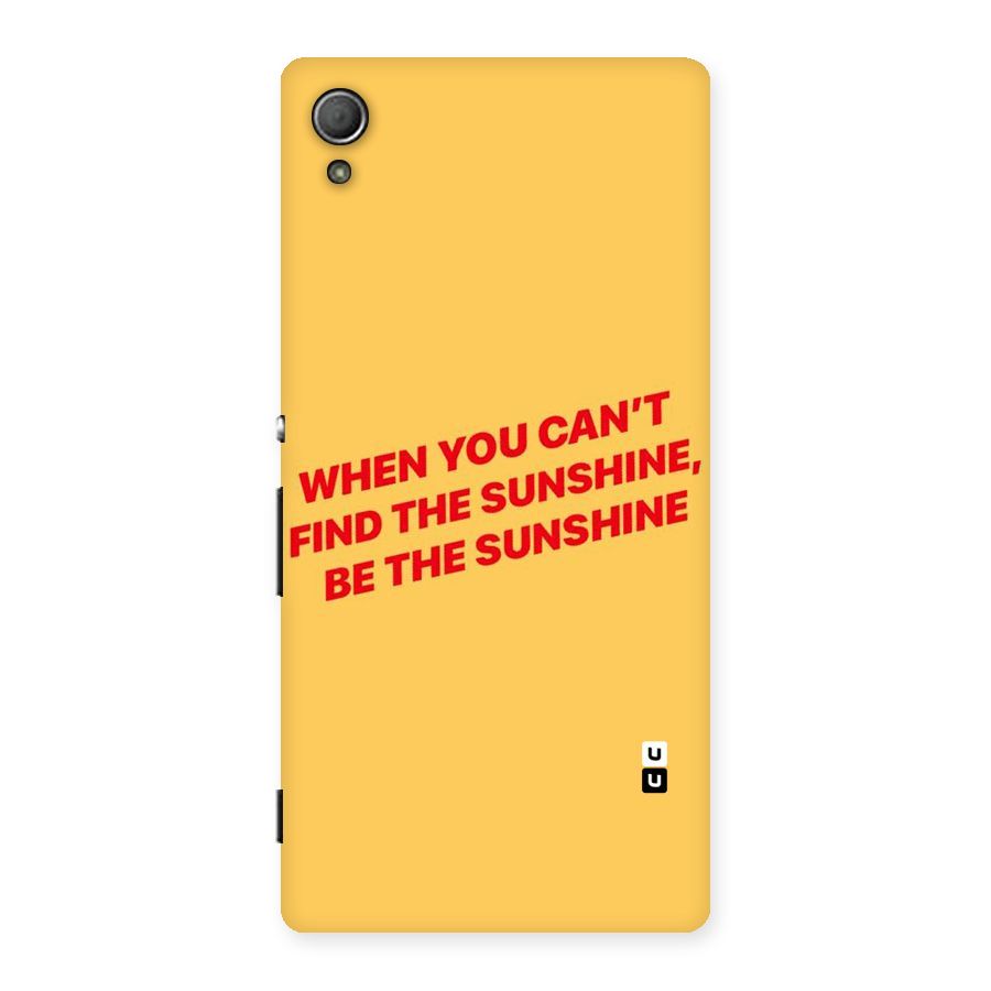 Be The Sunshine Back Case for Xperia Z4