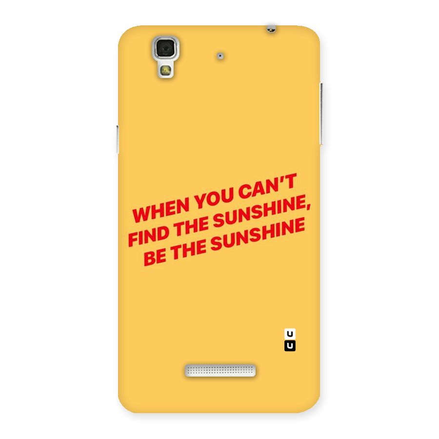 Be The Sunshine Back Case for YU Yureka Plus