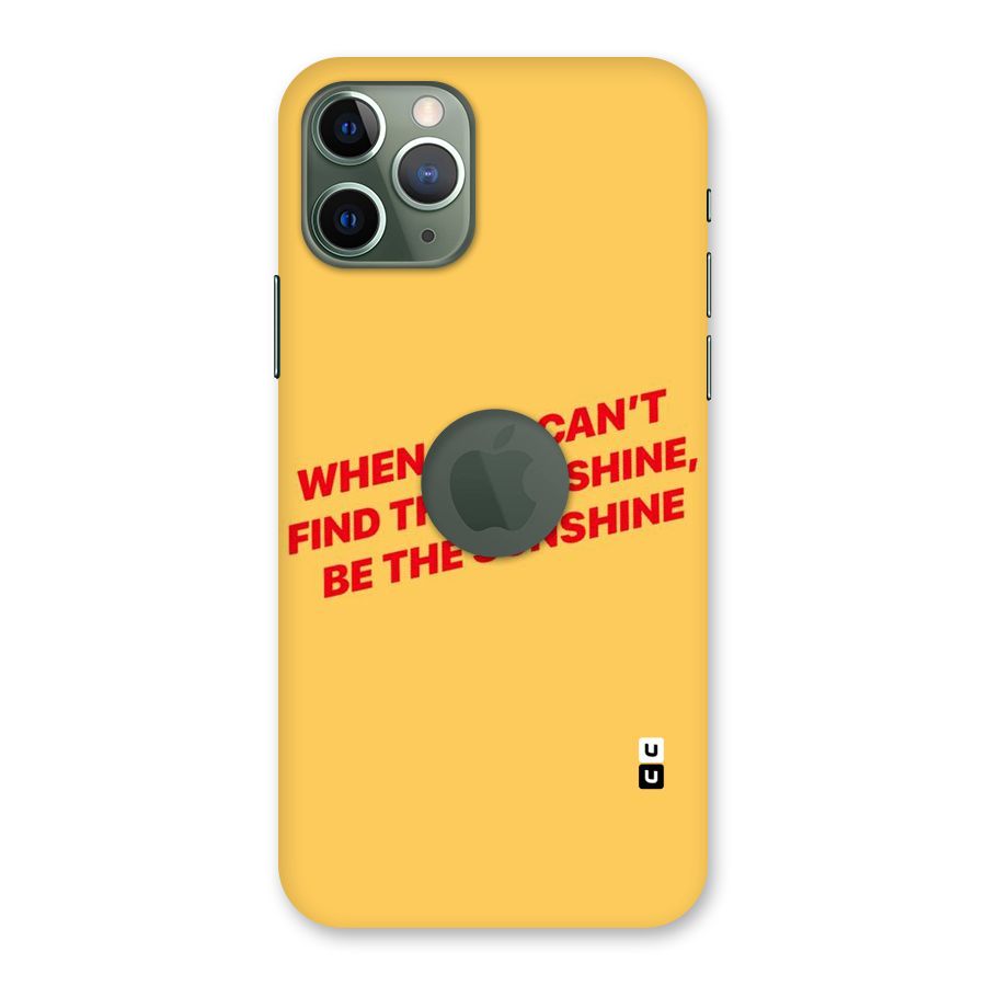 Be The Sunshine Back Case for iPhone 11 Pro Logo  Cut
