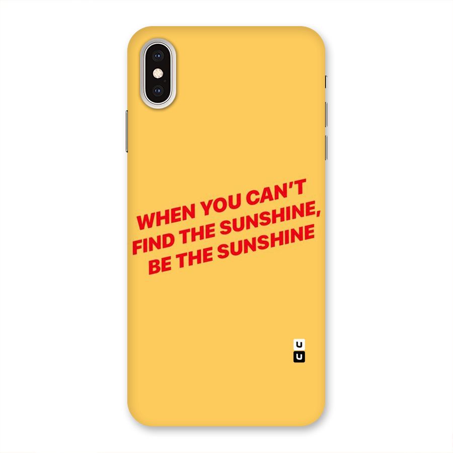 Be The Sunshine Back Case for iPhone XS Max