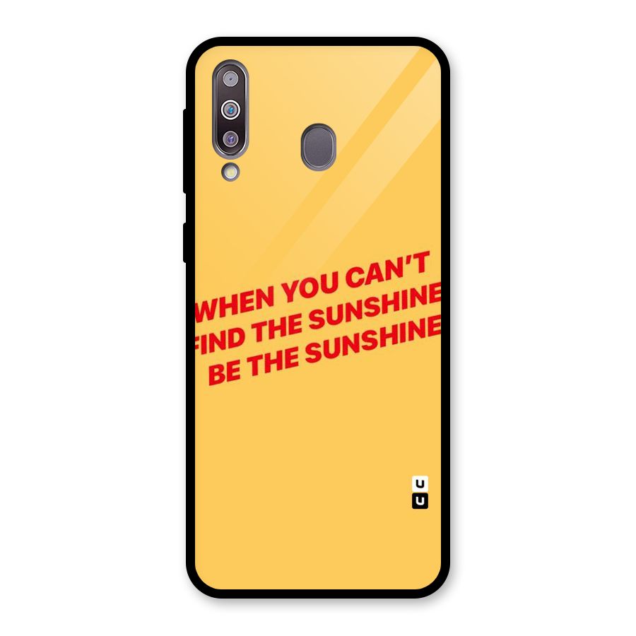 Be The Sunshine Glass Back Case for Galaxy M30