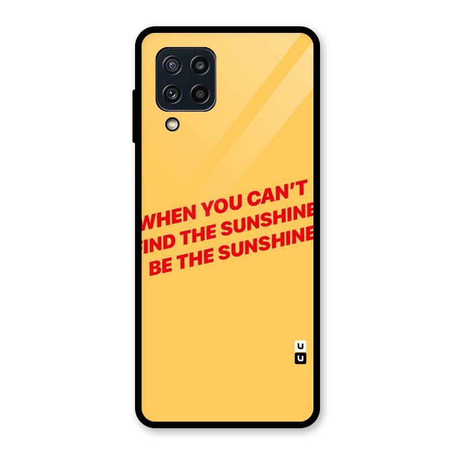 Be The Sunshine Glass Back Case for Galaxy M32