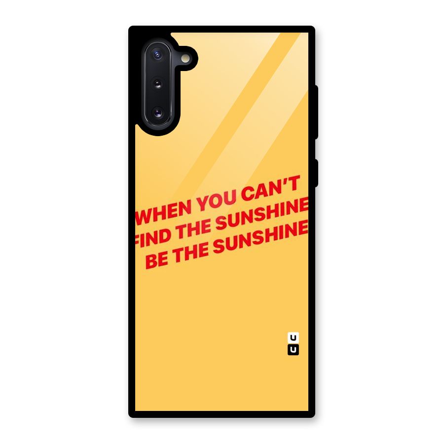 Be The Sunshine Glass Back Case for Galaxy Note 10
