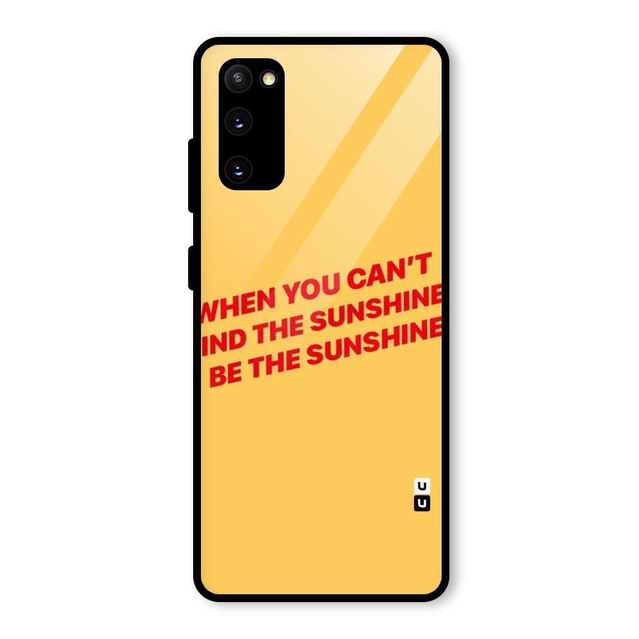 Be The Sunshine Glass Back Case for Galaxy S20 FE 5G