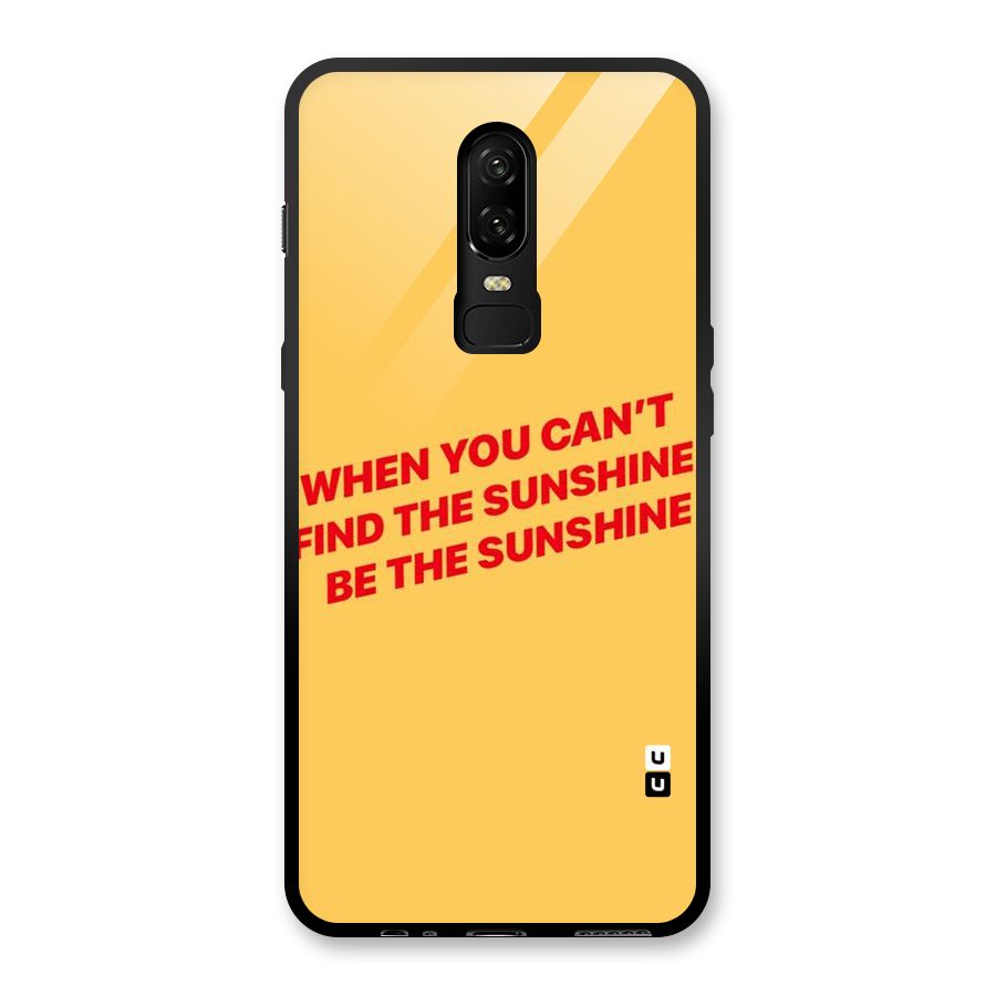 Be The Sunshine Glass Back Case for OnePlus 6