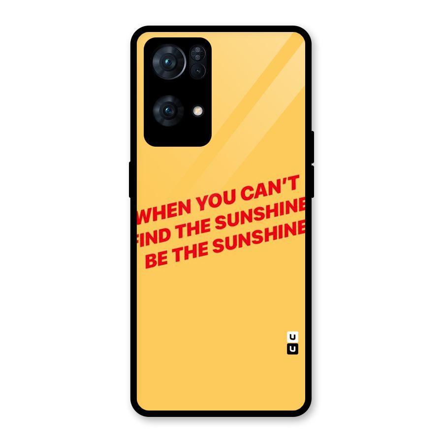Be The Sunshine Glass Back Case for Oppo Reno7 Pro 5G