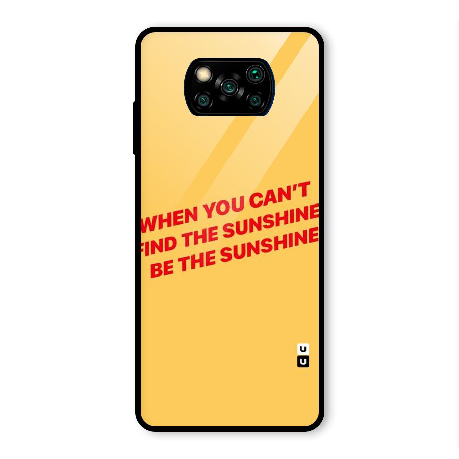 Be The Sunshine Glass Back Case for Poco X3 Pro