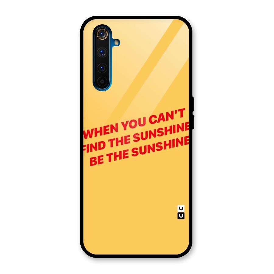Be The Sunshine Glass Back Case for Realme 6 Pro