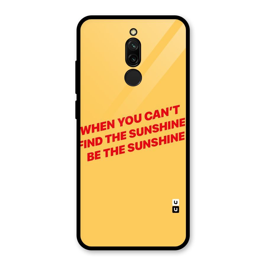 Be The Sunshine Glass Back Case for Redmi 8