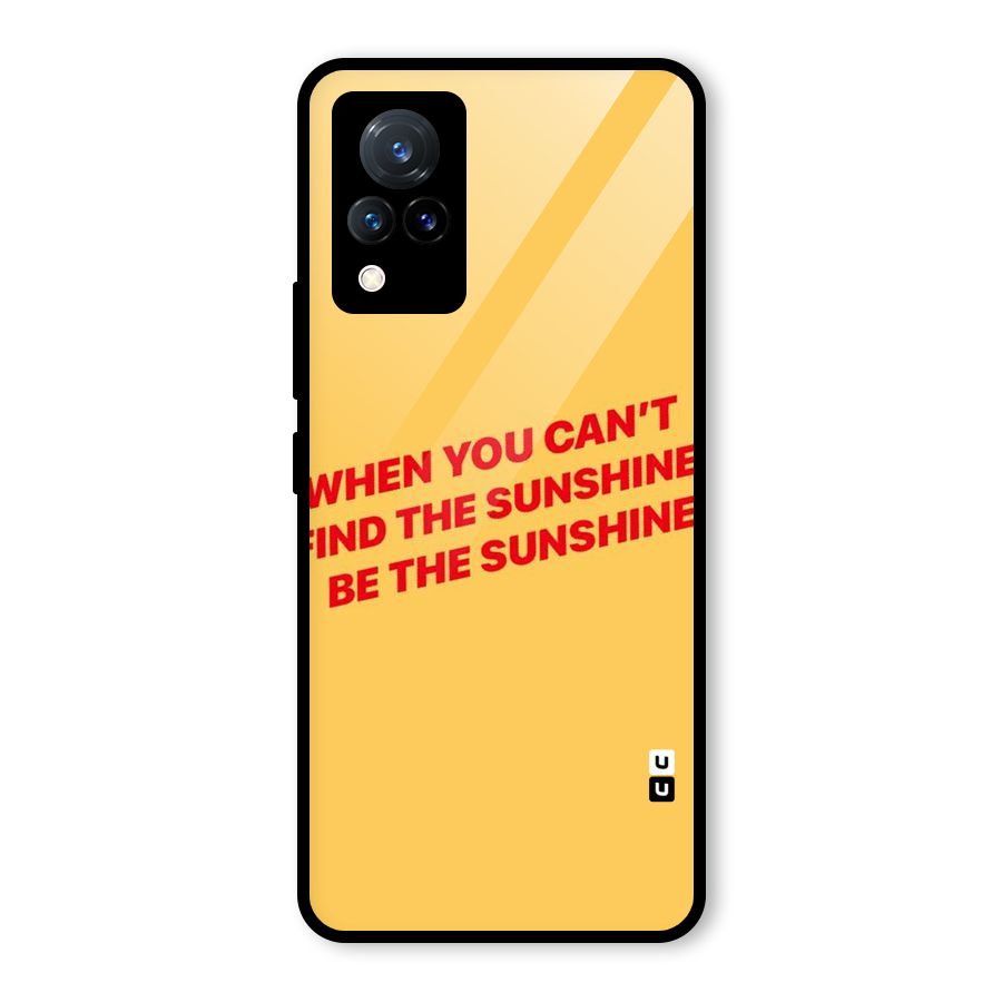 Be The Sunshine Glass Back Case for Vivo V21 5G