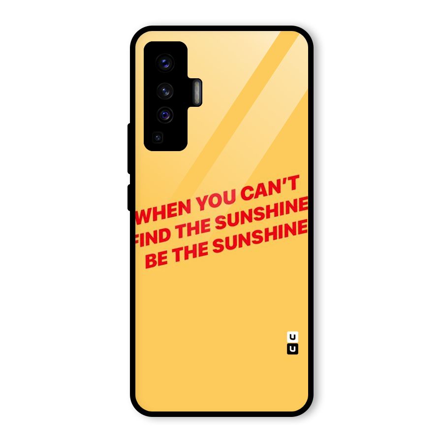 Be The Sunshine Glass Back Case for Vivo X50