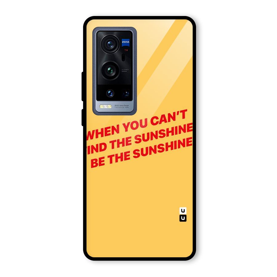 Be The Sunshine Glass Back Case for Vivo X60 Pro Plus