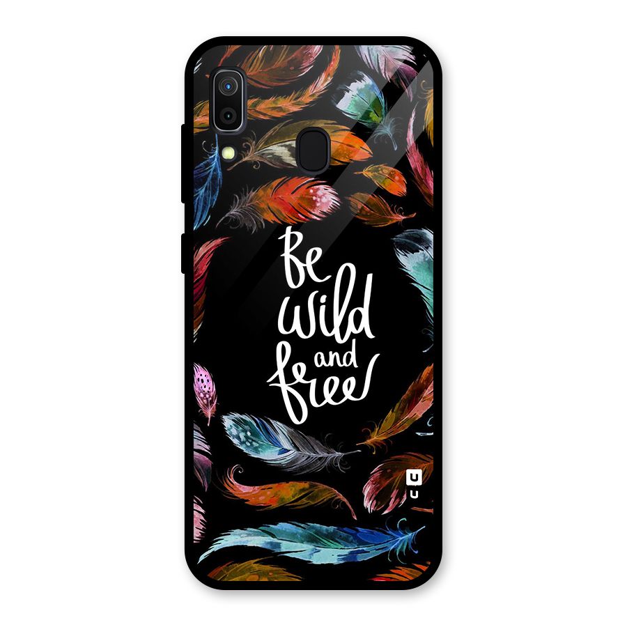 Be Wild and Free Glass Back Case for Galaxy A30