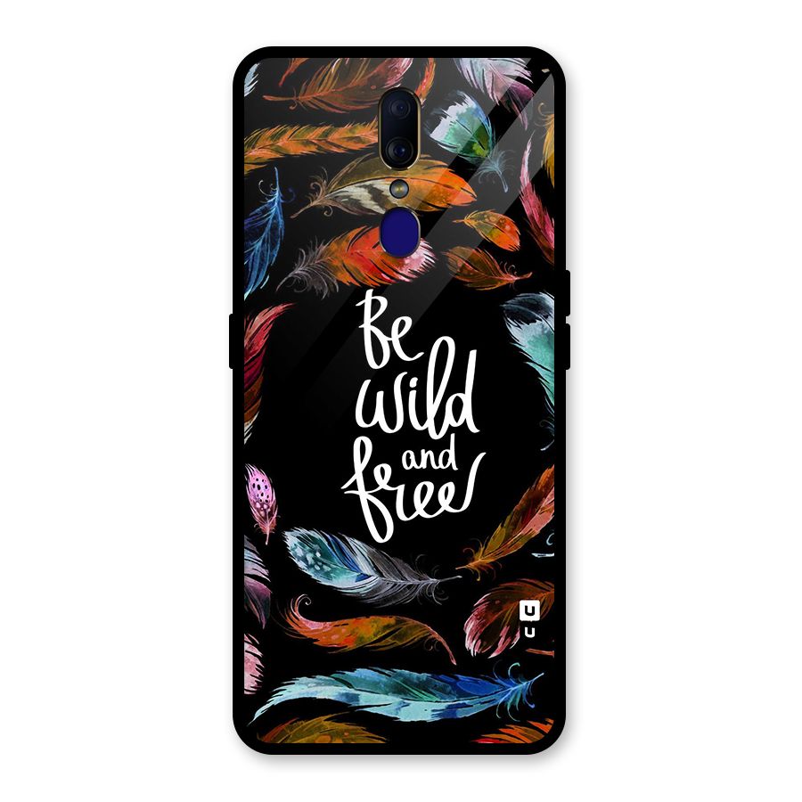 Be Wild and Free Glass Back Case for Oppo F11