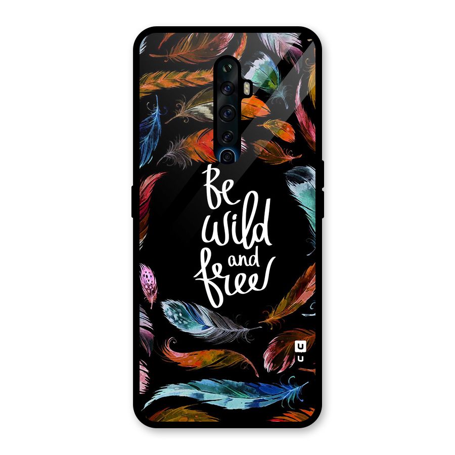 Be Wild and Free Glass Back Case for Oppo Reno2 F