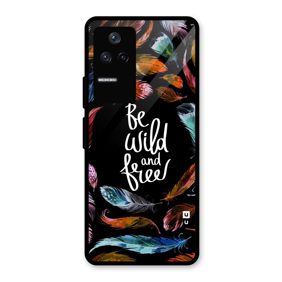 Be Wild and Free Glass Back Case for Poco F4 5G